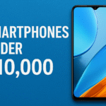 Best Smartphones Under ₹10,000 (July 2025).