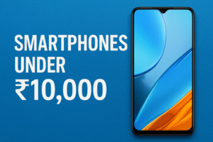 Best Smartphones Under ₹10,000 (July 2025).