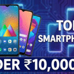 Top 10 Best Smartphones Under ₹10,000 in India (2025)